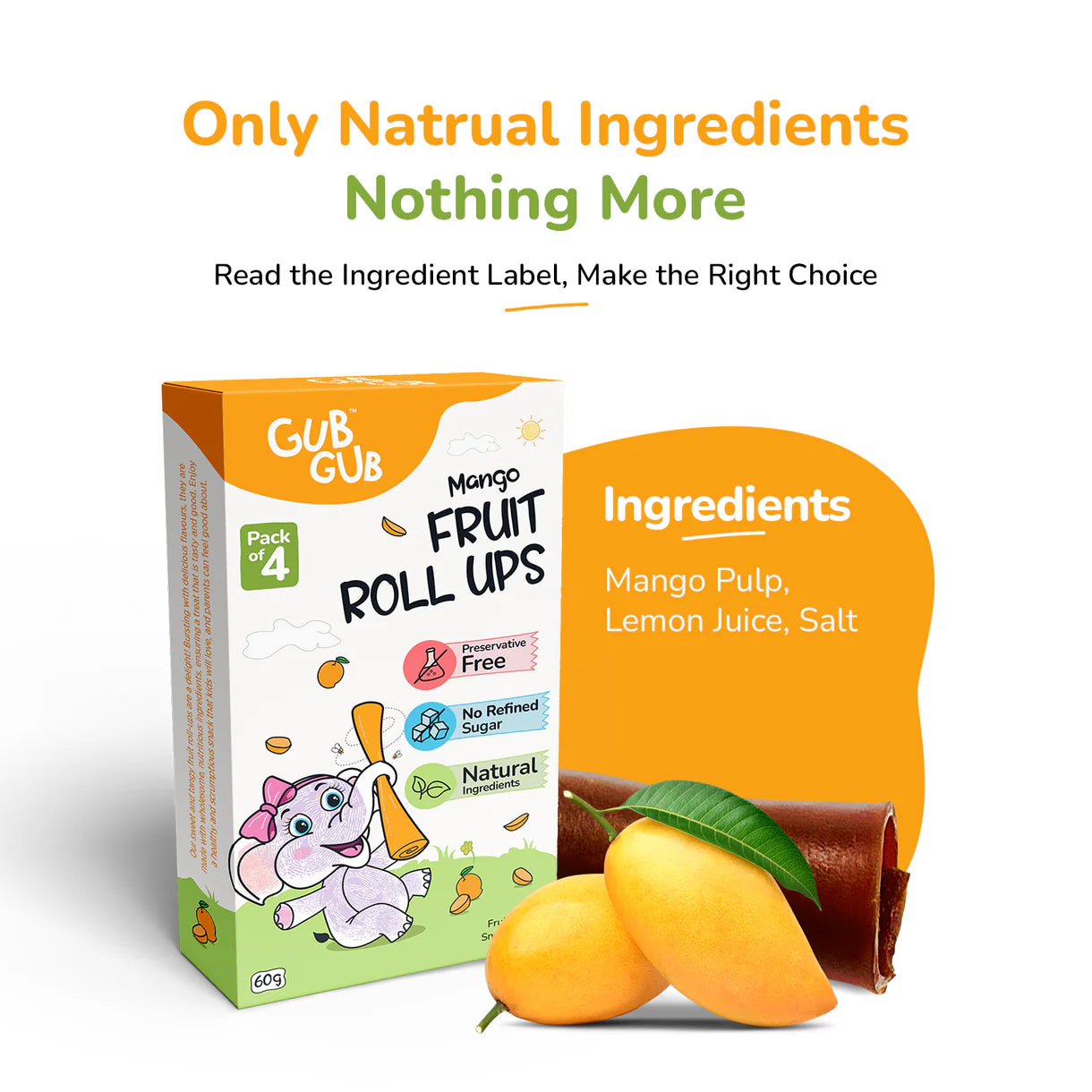 Fruit Roll-Ups| Mango Fruit Roll-Ups – 12+ Months – Fruit Snack - All Natural Ingredients – No Added Preservatives & No Refined Sugar – GUB GUB – Pack Of 4 -60gm