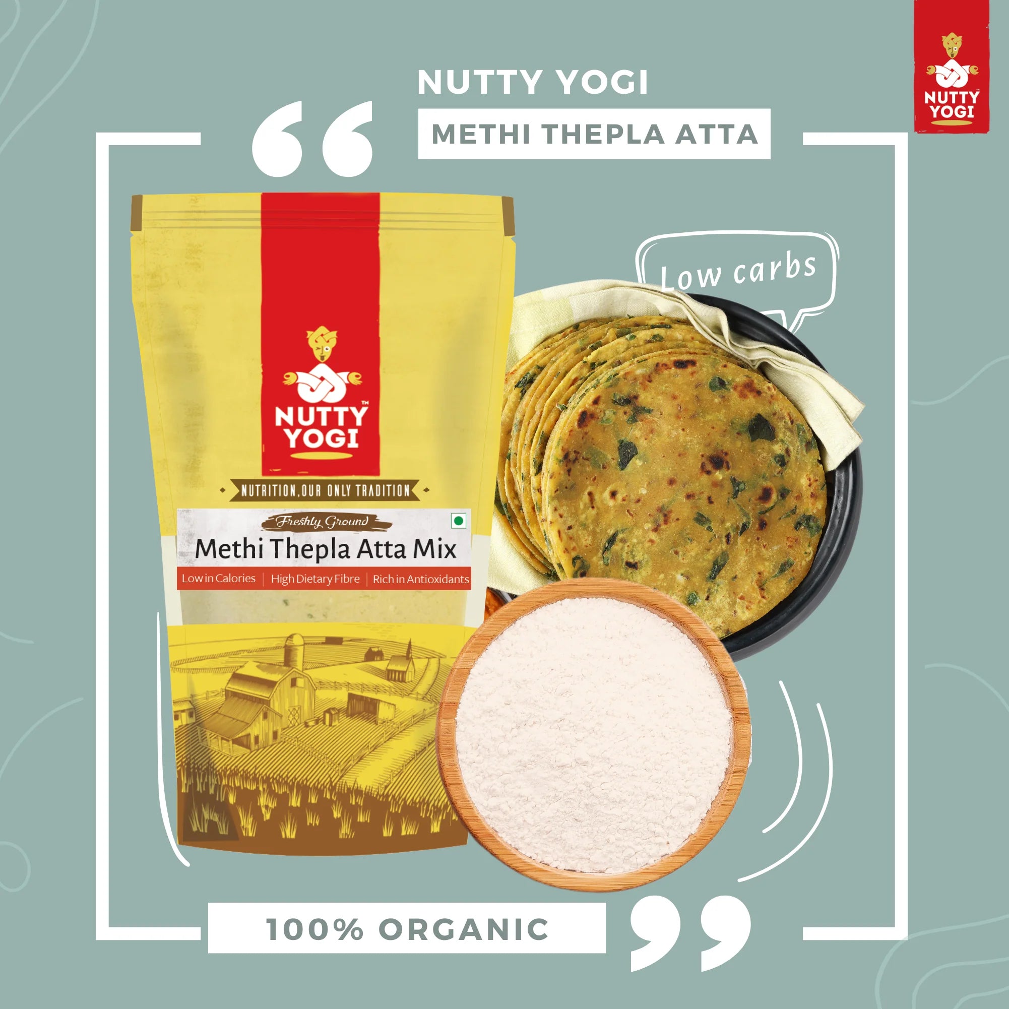 Flour | Methi Thepla Atta Mix – Low in Calories, Rich in Minerals & Rich In Antioxidant - Nutty Yogi – 500gm