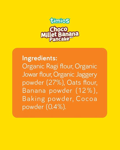 Pancake | Millet Banana Pancake Mix (Choco)-Organic Millet Instant Breakfast &amp; Healthy Dessert Mix for Kids &amp; Adult - Made With Jaggery - No Maida - No Artificial Colours or Flavour– Timios – 150gm