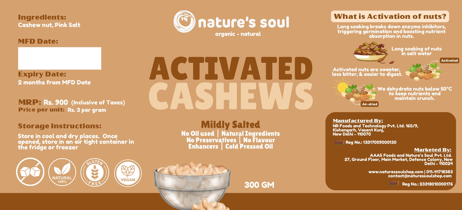 Cashew | Activated Cashew – Mildly Salted – No Oil Used – Natural Ingredients  – Cold Pressed Oil - Vegan, Gluten Free, Preservatives Free &amp;amp; No Flavour Enhancer – Nature’s Soul – 300gm