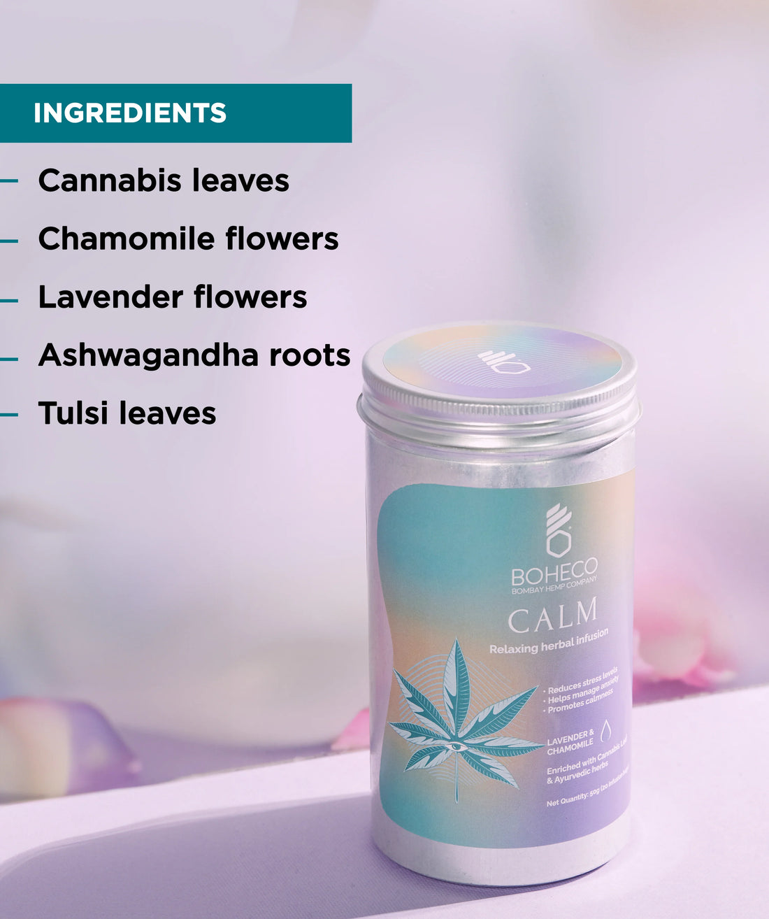 Calm | Relaxing Herbal Infusin (Lavender &amp; Chamomile) - Enriched With Cannabls Leaf &amp; Ayuvedic Herbs - Boheco - 50gm