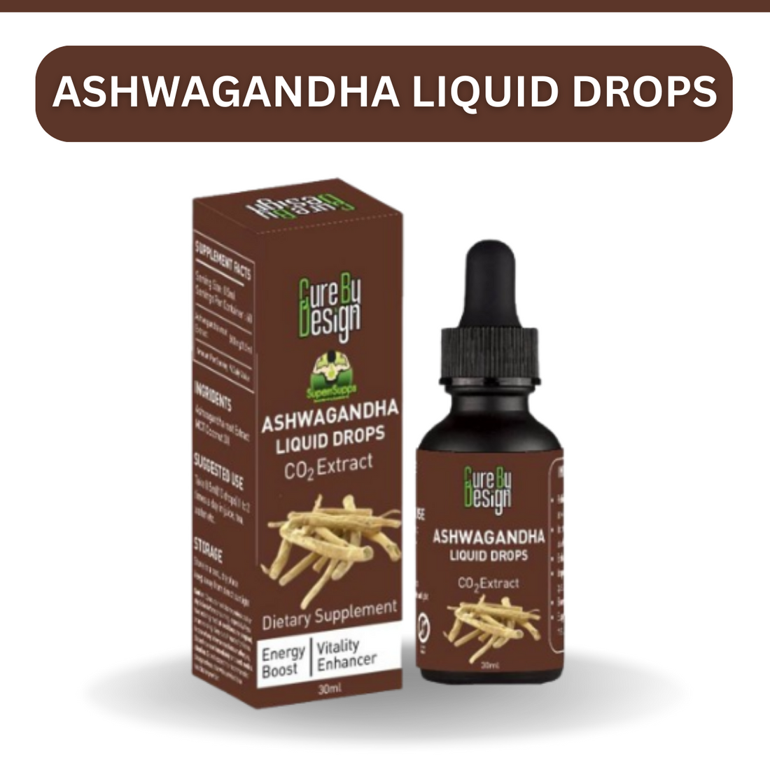 Ashwagandha Liquid Drops | Co2 Extract - Enegry Boost - Vitality Booster - Cure By Design - 30ml