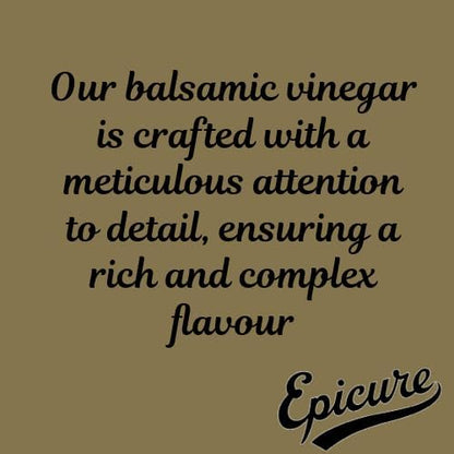 Vinegar | Balsamic Vinegar Di Modena (Full Body With A Gentle Sweetness) - Delicious In Dressings, Marinades, And Snacks – Epicure – 250ml
