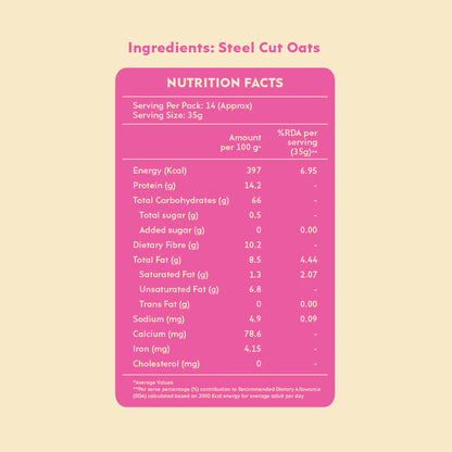 Oats | Steel Cut - 100% Wholegrains - Natural - Gluten Free, Soy Free, Non Gmo, High In Protein, Rich In Fibre, No Added Sugar &amp;amp; Preservatives - Nourish You - 500gm