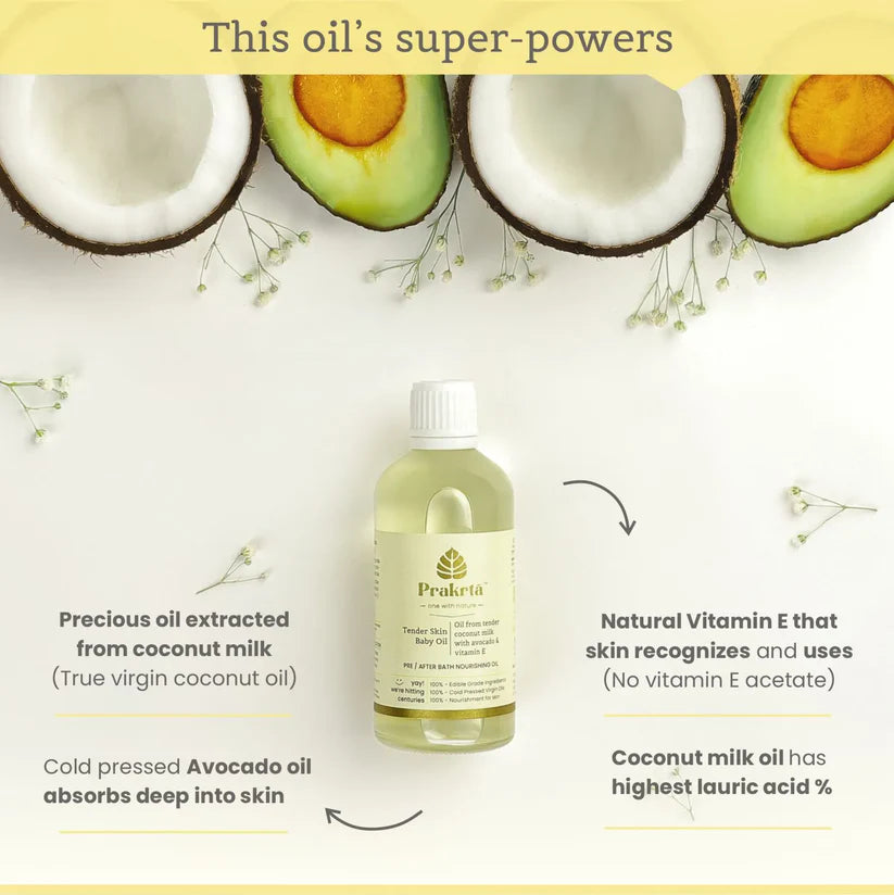 Oil |Tender Skin Baby Oil -Virgin coconut oil with Vitamin E &amp; Avocado oil  -100% natural &amp; edible - No Added Preservatives -Prakrta- 100ml