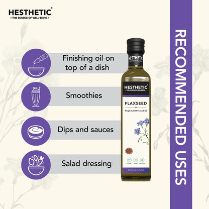 Flaxseed Oil | For Cooking, Baking &amp; Smoothies - Virgin Cold Pressed Oil - HESTHETIC – 250ml