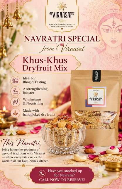 Dryfruit Mix | Panjiri Khus Khus - Made with Handpicked Dry Fruits - Navratri Special - No Atta, No Maida, No Suji - Preservatives Free – Viraasat - 250gm