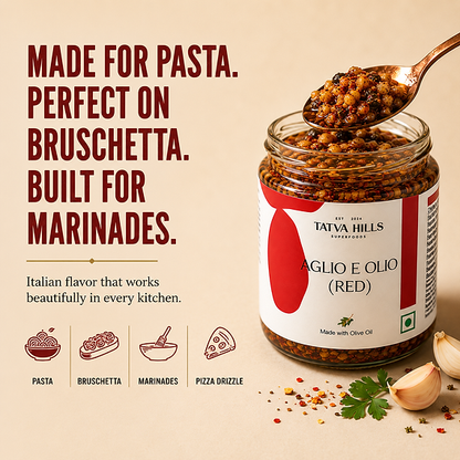 Red Aglio e Olio-Tomato Garlic Olive Oil Sauce-For Pasta, Bruschetta, Marinades – No Added Preservatives &amp; Additives Free – Tatva Hills – 165gm
